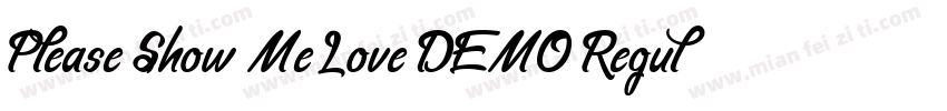 Please Show Me Love DEMO Regular字体转换